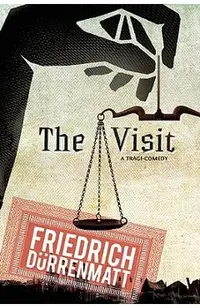 The Visit: A Tragicomedy