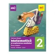Matematica si explorarea mediului. Noua culegere pentru clasa a 2-a. Exercitii, probleme, jocuri