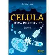 Celula, inima intregii vieti