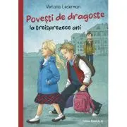 Povesti de dragoste la treisprezece ani
