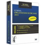Codul organizarii judiciare 2015