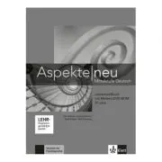 Aspekte neu B1 plus, Lehrerhandbuch mit digitaler Medien-DVD-ROM. Mittelstufe Deutsch