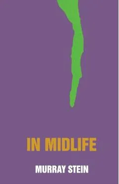 In Midlife: A Jungian Perspective