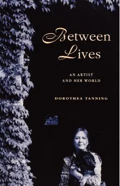 Between Lives: An Artist and Her World