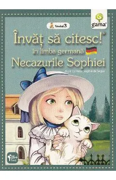 Invat sa citesc in limba germana - Necazurile Sophiei