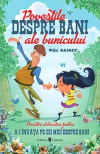 Poveștile despre bani ale bunicului - Paperback brosat - Will Rainey