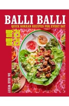 Balli Balli: Quick Korean Recipes for Every Day