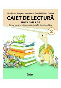Caiet de lectura pentru clasa a II-a. Citesc si exersez cu prietenii mei, testoasa Titi si cameleonul Lola