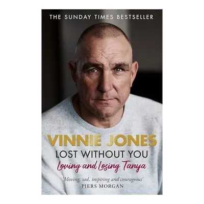 Lost Without You, Vinnie Jones