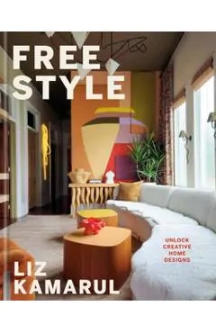 Free Style: Unlock Creative Home Designs: An Interior Design Book
