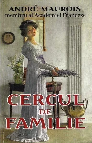 Cercul de familie - Paperback brosat - André Maurois
