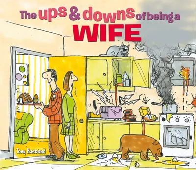 The Ups and Downs of Being a Wife