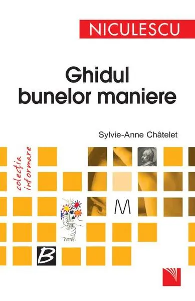 Ghidul bunelor maniere - Paperback brosat - Sylvie-Anne Chatelet