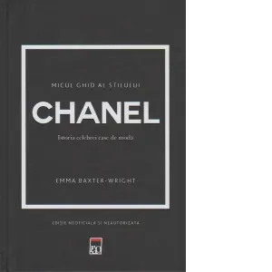 Micul ghid al stilului: Chanel. Istoria celebrei case de moda