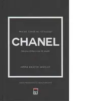 Micul ghid al stilului: Chanel. Istoria celebrei case de moda