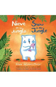 Nieve En La Jungla/Snow in the Jungle Hc