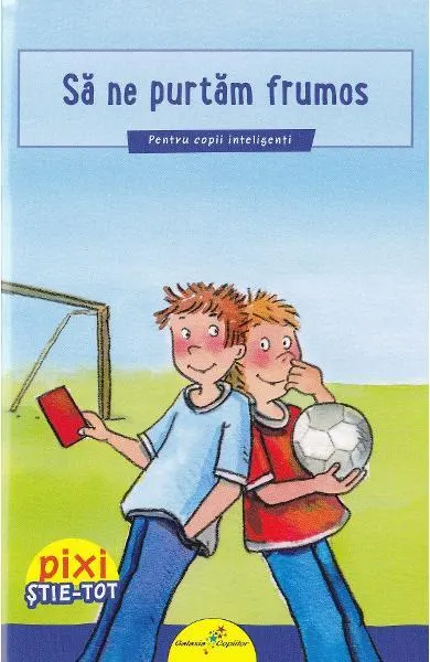 Să ne purtăm frumos - Paperback - Brigitte Hoffmann
