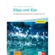 Klipp und Klar - Neubearbeitung. Übungsgrammatik für Deutsch als Fremdsprache A1 - B1