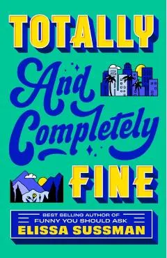 Totally and Completely Fine
