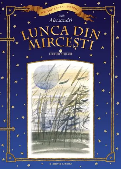 Lunca din Mircești - Hardcover - Vasile Alecsandri
