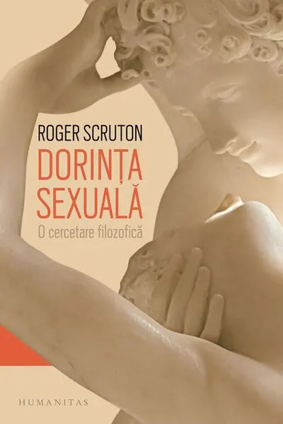 Dorința sexuală - Paperback brosat - Roger Scruton