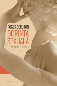Dorința sexuală - Paperback brosat - Roger Scruton
