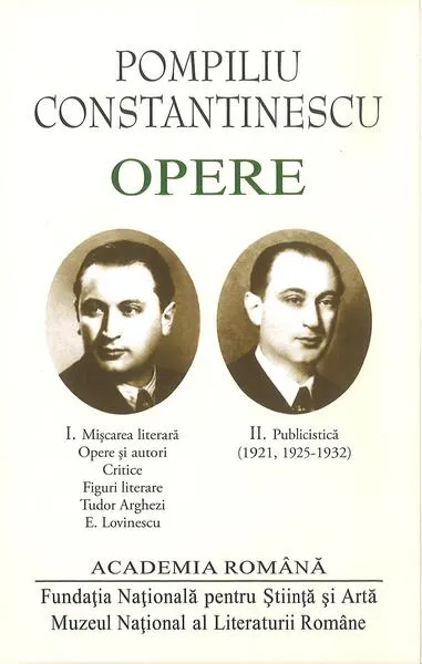 Pompiliu Constantinescu. Opere (Vol. I+II) - Hardcover - Academia Română, Pompiliu Constantinescu
