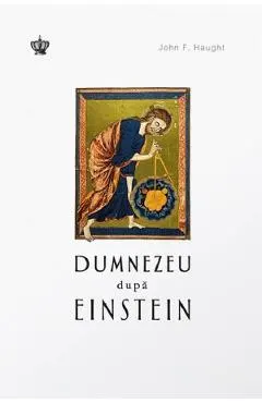 Dumnezeu dupa Einstein