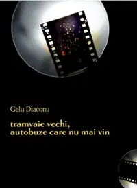 Tramvaie vechi, autobuze care nu mai vin