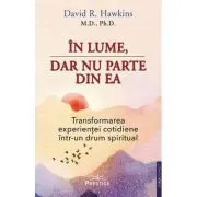 In lume, dar nu parte din ea