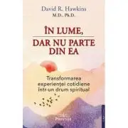 In lume, dar nu parte din ea