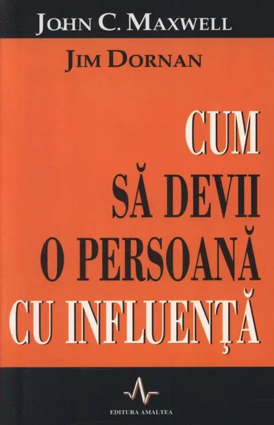 Cum sa devii o persoana cu influenta