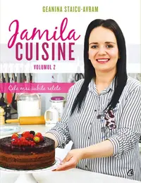 Jamila Cuisine (Vol. 2) - Hardcover - Geanina Staicu-Avram