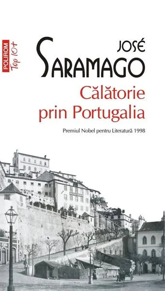 Călătorie prin Portugalia - Paperback brosat - José Saramago