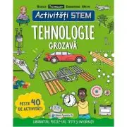Activitati STEM. Tehnologie grozava