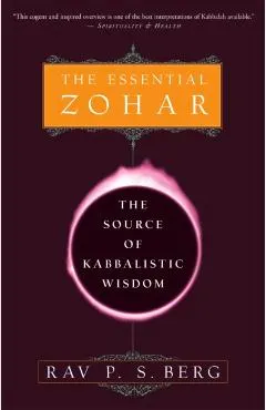 The Essential Zohar: The Source of Kabbalistic Wisdom