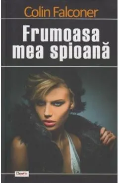 Frumoasa mea spioana
