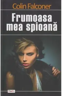 Frumoasa mea spioana