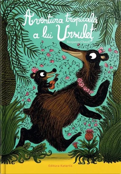 Aventura tropicală a lui Ursuleț - Hardcover