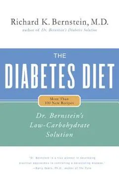 The Diabetes Diet: Dr. Bernstein's Low-Carbohydrate Solution