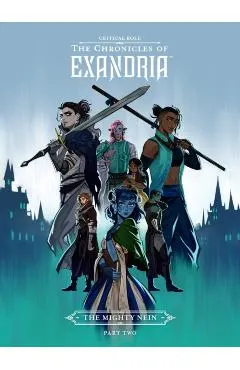 Critical Role: The Chronicles of Exandria--The Mighty Nein Part Two