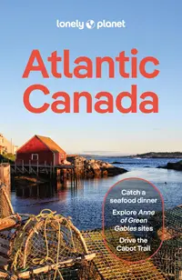 Lonely Planet: Atlantic Canada (Travel Guide)