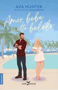 eBook Amor, bebe si alte belele