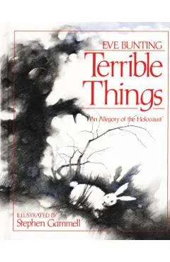 Terrible Things: An Allegory of the Holocaust