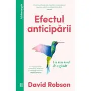 Efectul anticiparii. Un nou mod de a gandi
