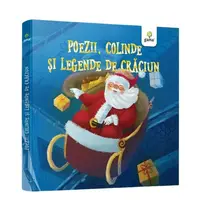 Poezii, colinde și legende de Crăciun - Hardcover - Bianca Anton