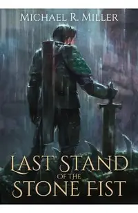 Last Stand of the Stone Fist: A Songs of Chaos Novella