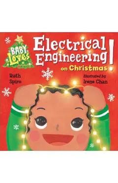 Baby Loves Electrical Engineering on Christmas!