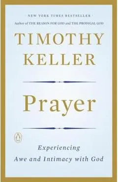 Prayer: Experiencing Awe and Intimacy with God