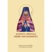 Acatistul Sfantului Ierarh Ioan Maximovici